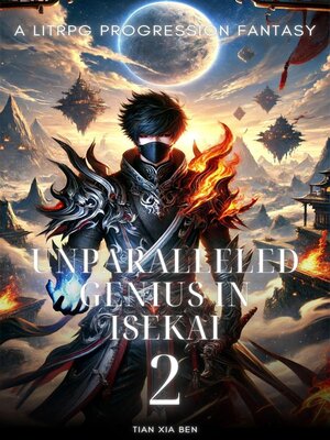 cover image of Unparalleled Genius in Isekai
